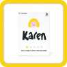 Karen Bluffing Party Game